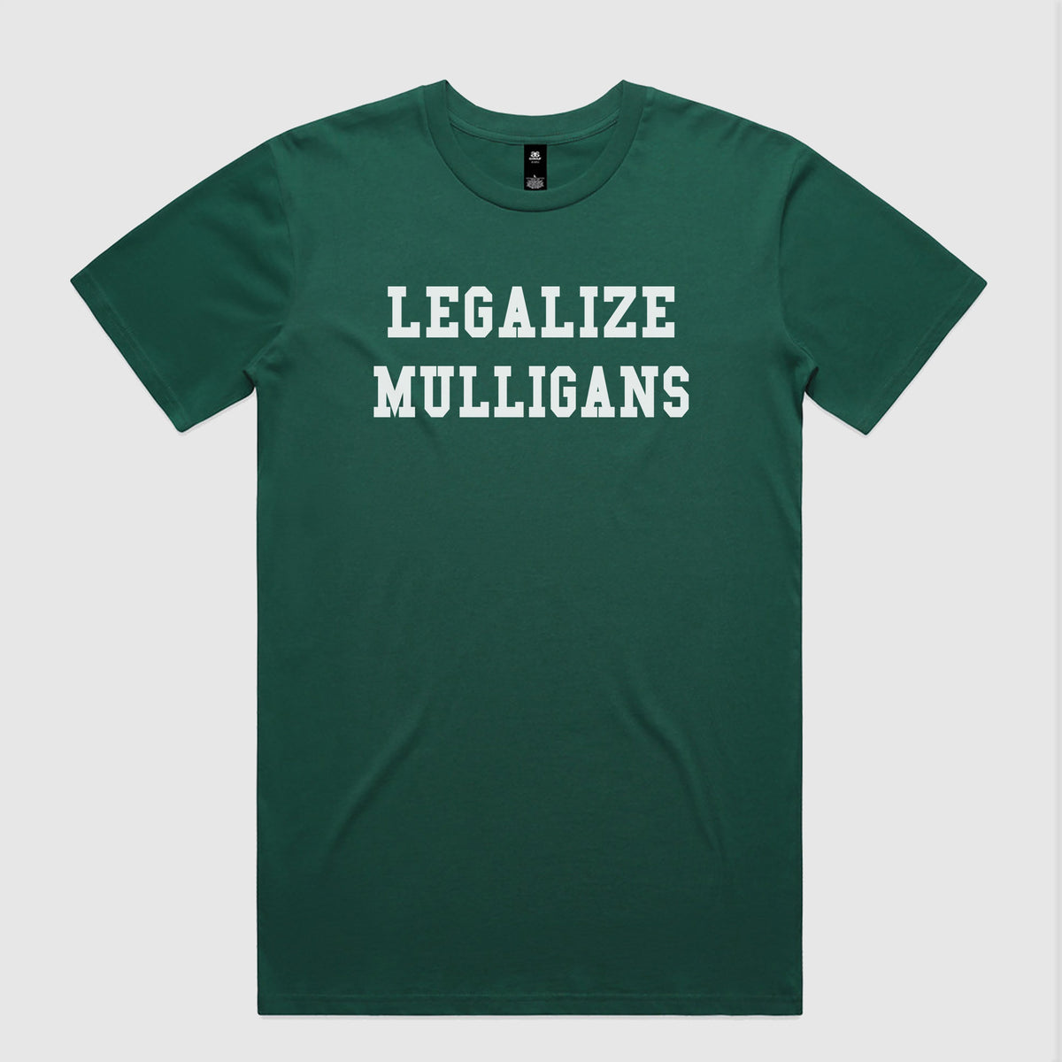 Legalize Mulligans T-Shirt